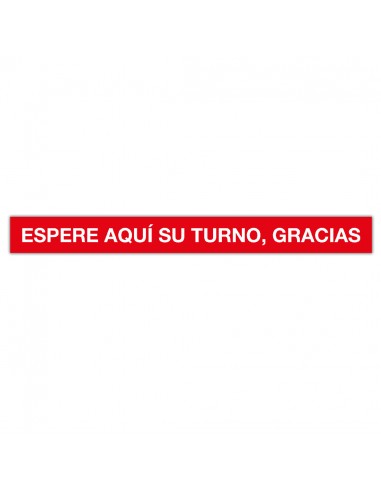 Apli Tira de Señalizacion Adhesiva "Espere Aqui Su Turno" - 100x10cm - Film de PVC de 100 Micras - Adhesivo Solvente de Alta