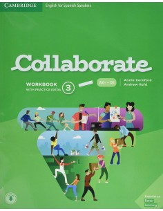 Collaborate English for Spanish Speakers. workbook with Practice Extra and Collaboration Plus. Level 3